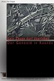 Zoom Produkt-Bild: Kein Zeuge darf &uuml;berleben. Der Genozid in Ruanda