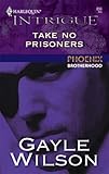 Take No Prisoners (Harlequin Intrigue Series)