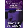 Take No Prisoners (Harlequin Intrigue Series)