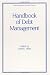 Handbook of Debt Management (Public Administration and Public Policy)