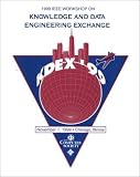 Review Institute of Electrical & Electronics Enginee  / Proceedings 1999 Workshop on Knowledge and Data Engineerig Exchange (Kdex '99): November 7, 1999 Chicago, Illinois