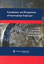 Foundations and Perspectives of International Trade Law