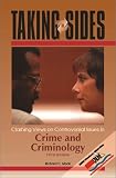 Taking Sides: Clashing Views on Controversial Issues in Crime and Criminology (Taking Sides : Clashing Views on Controversial Issues in Crime and Criminology, 5th ed)