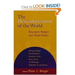 The Desecularization of the World: Resurgent Religion and World Politics