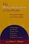 The Desecularization of the World: Resurgent Religion and World Politics The Desecularization of the World: Resurgent Religion and World Politics