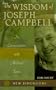 The Wisdom of Joseph Campbell: In Conversation with Michael Toms