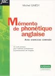 M�mento de phon�tique anglaise : Avec...