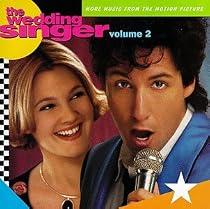 The Wedding Singer Volume 2: More Music From The Motion Picture