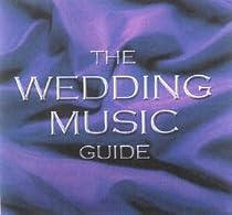 The Wedding Music Guide