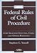 Federal Rules of Civil Procedure  2005: with Selected Statutes