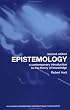 Epistemology: A Contemporary Introduction (Routledge Contemporary Introductions to Philosophy)
