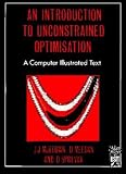 An Introduction to Unconstrained Optimisation (Computer Illustrated Text)