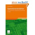 Operationsverst�rker: Lehr- und Arbeitsbuch zu angewandten Grundschaltungen