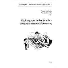 Hochbegabte in der Schule - Identifikation und F�rderung