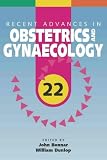 Recent Advances in Obstetrics and Gynaecology Image of Recent Advances in Obstetrics and Gynaecology