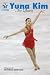 Yuna Kim: Ice Queen (Skate Stars)