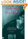 Depraved and Disorderly: Female Convicts, Sexuality and Gender in Colonial Australia