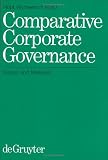 Comparative Corporate Governance: Essays and Materials