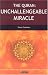 The Quran: Unchallengeable Miracle