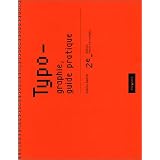 Typographie, guide pratiquepar Damien Gautier