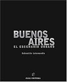 Buenos Aires: El Escenario Urbano (Spanish/English Bilingual Edition)