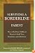 Surviving a Borderline Parent: How to Heal Your Childhood Wounds & Build Trust, Boundaries, and Self-Esteem