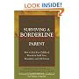 Surviving a Borderline Parent: How to Heal Your Childhood Wounds & Build Trust, Boundaries, and Self-Esteem