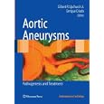 Aortic Aneurysms: Pathogenesis and Treatment (Contemporary Cardiology) by Gilbert R. Upchurch Jr. and Enrique Criado