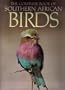 Complete Book of Southern African Birds