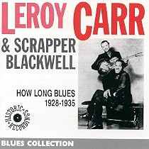 How Long Blues : 1928-1935