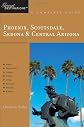 Phoenix, Scottsdale, Sedona & Central Arizona: Great Destinations: A Complete Guide