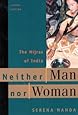 Neither Man Nor Woman: The Hijras of India