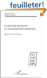 L'affaire Romand : Le narcissisme criminel. Approche psychologique