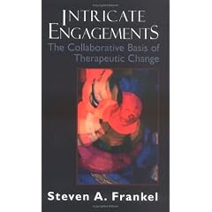 Intricate Engagements: The Collaborative Basis of Therapeutic Change (Library of Object Relations)