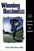 Book Winning Business : How to Use Financial Analysis and Benchmarks to Outscore Your Competition