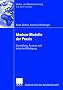 Marken-Modelle der Praxis: Darstellung, Analyse und kritische W�rdigung (Werbe- und Markenforschung)