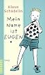 Mein Name ist Eugen