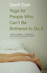Yoga for People Who Can't Be Bothered to Do It (Vintage)