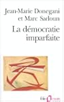 La D�mocratie imparfaite: Essai sur l...