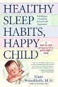 Healthy Sleep Habits, Happy Child [HEALTHY SLEEP HABITS HAPPY CHI]
