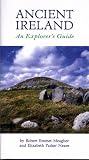 Ancient Ireland: An Explorers Guide (Travel)