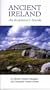 Ancient Ireland: An Explorer's Guide (Travel)