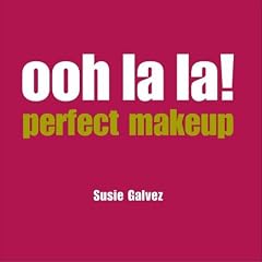 Perfect Make-up (Ooh La La)