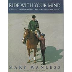 Ride with Your Mind: An Illustrated Masterclass in Right Brain Riding