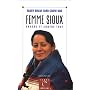 Femme sioux envers et contre tout de Mary Brave Bird-Crow Dog