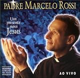 Padre Marcelo Rossi - Presente Para Jesus