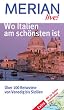 Wo Italien am sch�nsten ist. Merian live!