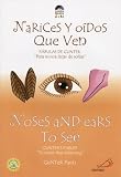 Narices y Oidos Que Ven/Noses and Ears to See: Fabulas de Gunter 