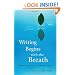 Writing Begins with the Breath: Embodying Your Authentic Voice