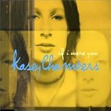 Kasey Chambers -  If I Were You